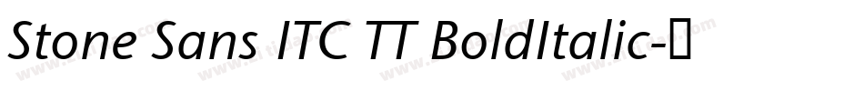 Stone Sans ITC TT BoldItalic字体转换